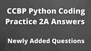 CCBP Python Coding Practice 2A Answers Python Coding Solutions CCBP Newly Added Python Questions