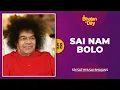 Download Lagu 58 - Sai Nam Bolo | Sri Sathya Sai Bhajans