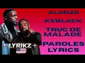 Alonzo - Truc de malade ft. Keblack (Lyrics Video)