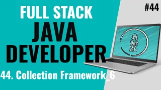 Java Full Stack Developer Course for Beginners Collection Framework - 6 Basic to Advance DRS-26