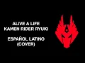Lagu ALIVE A LIFE - KAMEN RIDER RYUKI - COVER LATINO | TOKULATSU