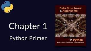 Chapter 1 Python Primer Solutions to Data Structures and Algorithms in Python
