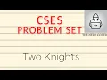 Two Knights CSES Problem Set