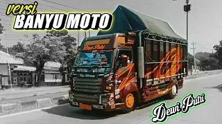 Download DJ BANYU MOTO versi Truck DEWI PUTRI MP3