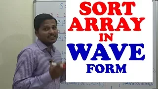 Sort an Array in WAVE form