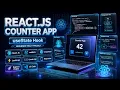 Counter App Using React js useState Hook Complete React Project Tutorial