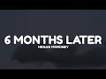 Megan Moroney - 6 Months Later (Lyrics)