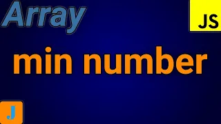 How To Find Smallest Number In Array JavaScript
