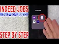 How To Review Employer On Indeed Jobs