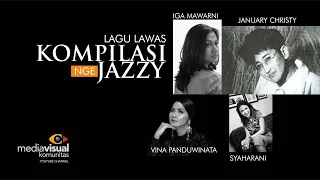 kompilasi 4 lagu lawas nge jazzy vina panduwinata iga mawarni january christy syaharani