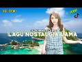 Download Lagu PALING ENAK DIDENGAR SAAT SANTAI | LAGU NOSTALGIA SLOW REMIX FULL BASS VIRAL TIKTOK | POP NOSTALGIA