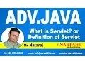 What is Servlet Advanced Java Tutorial Mr Nataraj