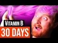 I Took B Vitamins For 30 Days Here s What Happened
