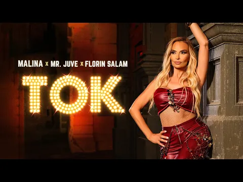 Video Thumbnail: Malina x Mr. Juve x Florin Salam - TOK / Малина x Mr Juve x Florin Salam - ТОК I Official Video 2025