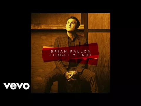 Download MP3 Brian Fallon - Forget Me Not (Audio)