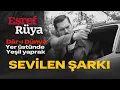 Download Lagu Eşref Rüya - Dâr-ı Dünya | Yerüstünde Yeşil Yaprak (Sevilen Parça)