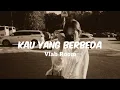 Download Lagu Vlab Room - Kau Yang Berbeda | Lirik | Ost Asmara Gen Z