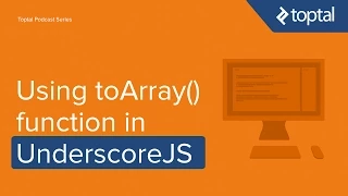 JavaScript Tutorial - Using toArray function in UnderscoreJS