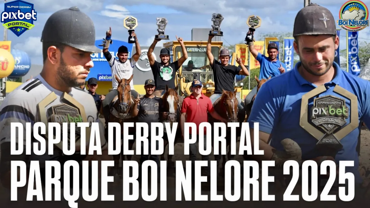 VAQUEJADA AO VIVO | DISPUTA DERBY PORTAL | VAQUEJADA PARQUE BOI NELORE 2025 PORTAL VAQUEJADA