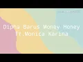 Download Lagu Dipha Barus Ft. Monica Karina MONEY HONEY (LYRICS)