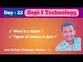 Day-22 What is a token types of tokens in java l Java Full Stack Course l Core java l By Mr Gopi l
