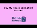 Buy My House Springfield Missouri 833 207-1830