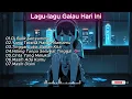 Download Lagu Playlist Lagu Galau Hari Ini  | Temani Malam Sepi \u0026 Rasa Rindu Tanpa Akhir