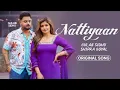 Download Lagu Nattiyan (OFFICIAL VIDEO) Gulab Sidhu Ft Shipra Goyal New Song 2024, Gulab Sidhu New Song Nattiyan