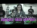 Download Lagu LUMPUR DAN BERLIAN COVER RITA YULLI FEAT MAJESTY ETHNIC HOMEBAND