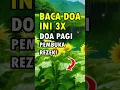 Download Lagu DOA PAGI HARI PEMBUKA REZEKI #DOAPAGI #DZIKIR PAGI #doapagipembukarezeki