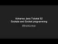 Advance Java Tutorial 02 Sockets and Socket programming