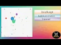Javascript Bubble Animation Tutorial 2022