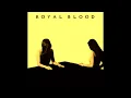 Royal Blood-Lights Out