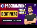 Identifiers in C programming with example execution