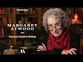 Margaret Atwood Teaches Creative Writing Trailer MasterClass