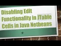 Disabling Edit Functionality in JTable Cells in Java Netbeans