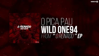 wild one94 o pica pau o reinado ep guettoz muzik