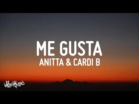 Download MP3 Anitta - Me Gusta (Lyrics) ft. Cardi B \u0026 Myke Towers)