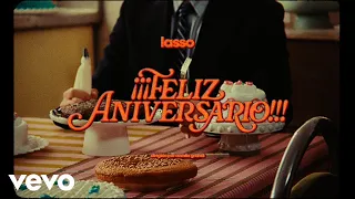 Lasso - ¡¡¡FELIZ ANIVERSARIO!!! (Official Video)
