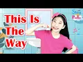 Download Lagu This is the Way with lyrics and actions | Morning Song for kids | Nursery Rhymes |  Sing with Bella