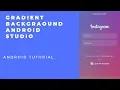 How to Create Gradient Background Animation in Android Studio