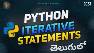 python iterative Statements in Telugu