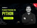 Functions in Python Part 7 Python Series