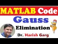 MATLAB Code of Gauss Elimination Method