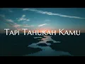 Download Lagu Tapi Tahukah Kamu, Ku Ingin Pisah, Putus Atau Terus (Lirik) - Dygta, Kamasean