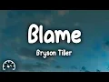 Lagu Bryson Tiller - Blame (Lyrics)