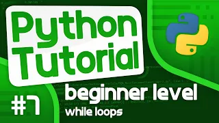 Python Programming Tutorial - While Loops