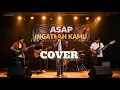 ASAP - INGATKAH KAMU | COVER