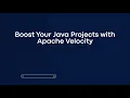 Boost Your Java Projects with Apache Velocity