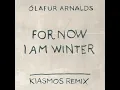 Arnalds: For Now I Am Winter (Kiasmos Remix)